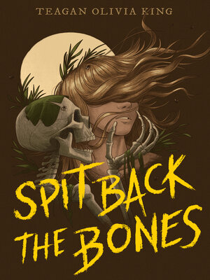 cover image of Spit Back the Bones